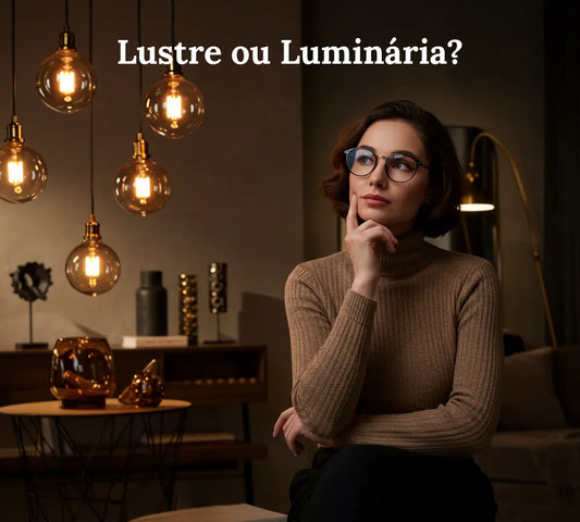 Qual a diferença entre luminária e lustre?